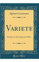 Variete: Beitrge Zur Psychologie Des Pbles (Classic Reprint): Beitrge Zur Psychologie Des Pbles (Classic Reprint)