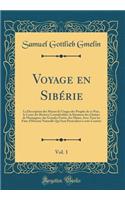 Voyage En Sibérie, Vol. 1