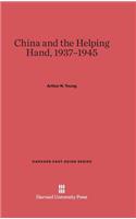 China and the Helping Hand, 1937-1945