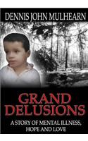 Grand Delusions