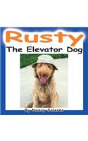 Rusty, The Elevator Dog