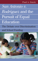 San Antonio v. Rodriguez and the Pursuit of Equal Education