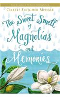 Sweet Smell of Magnolias and Memories