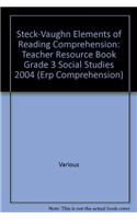 Steck-Vaughn Elements of Reading Comprehension: Teacher Resource Book Grade 3 Social Studies 2004