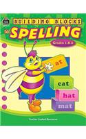 Building Blocks to Spelling
