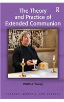 The Theory and Practice of Extended Communion