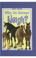 Why Do Horses Neigh?: (Easy-To-Read: Level 3 (Pb))