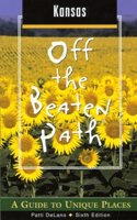 Kansas Off the Beaten Path: (06 Off the Beaten Path Kansas)