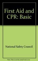FIRST AID AND CPR BASIC
