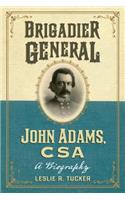 Brigadier General John Adams, CSA