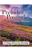 Preludes and Postludes