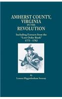Amherst County, Virginia, in the Revolution; Including Extracts from the 