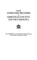 Some Cemetery Records of Abbeville County, South Carolina