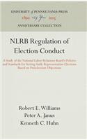 NLRB Regulation of Election Conduct