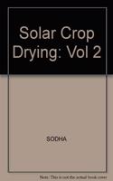 Crc Solar Crop Drying, Vol-Ii