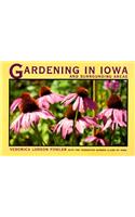 Gardening in Iowa and Surrounding Areas