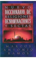 Nuevo Diccionario de Religiones, Denominaciones Y Sectas