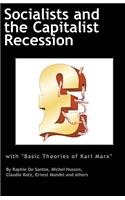 Socialists and the Capitalist Recession & 'The Basic Ideas of Karl Marx'