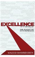 Excellence at a Minimum