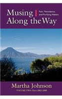 Musing Along the Way: Pain, Persistence and Purifying Waters