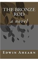 The Bronze Rod