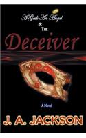 A Geek, an Angel & the Deceiver