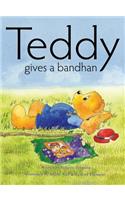 Teddy Gives a Bandhan