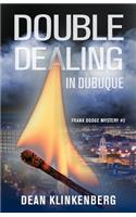 Double Dealing in Dubuque (Frank Dodge Mystery #2)