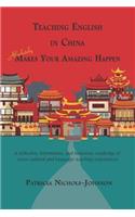 Teaching English in China Absolutely Makes Your Amazing Happen