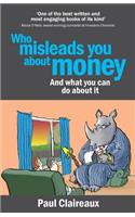 Who misleads you about money? and what you can do about it