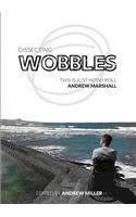 Dissecting Wobbles