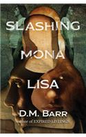 Slashing Mona Lisa