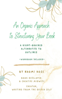 Organic Approach to Structuring Your Book