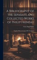 Bibliography of the Separate and Collected Works of Philip Freneau