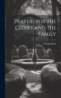 Prayers for the Closet and the Family