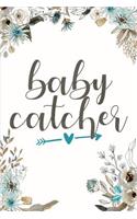 Baby Catcher