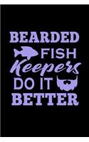 Bearded Fish Keepers do it better