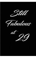 still fabulous at 29