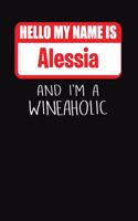 Hello My Name Is Alessia and I'm a Wineaholic: Wine Tasting Review Journal