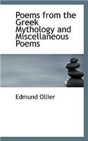 Poems from the Greek Mythology and Miscellaneous Poems: (English)