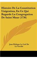 Histoire De La Constitution Unigenitus, En Ce Qui Regarde La Congregation De Saint Maur (1736)