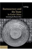 Bureaucracy and the State in Early China