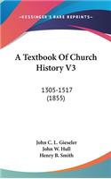 A Textbook Of Church History V3
