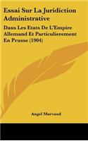 Essai Sur La Juridiction Administrative