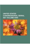 United States Congressional Serial Set Volume 6595