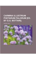 Carmina Illustrium Poetarum Italorum [Ed. by G.G. Bottari]