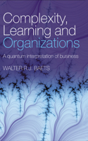 Complexity, Learning and Organizations: A Quantum Interpretation of Business