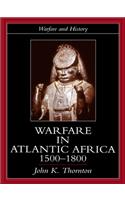 Warfare in Atlantic Africa, 1500-1800