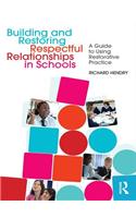 Building and Restoring Respectful Relationships in Schools