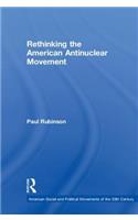 Rethinking the American Antinuclear Movement